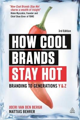 Joeri Van Den Bergh - How Cool Brands Stay Hot: Branding to Generations Y and Z - 9780749477172 - V9780749477172