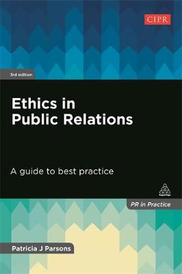 Patricia J. Parsons - Ethics in Public Relations: A Guide to Best Practice - 9780749477264 - V9780749477264