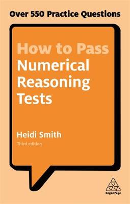 Heidi Smith - How to Pass Numerical Reasoning Tests: Over 550 Practice Questions - 9780749480196 - V9780749480196