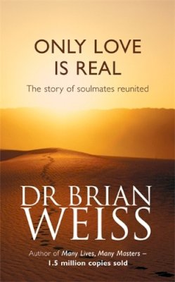 Dr. Brian Weiss - Only Love is Real - 9780749916206 - V9780749916206