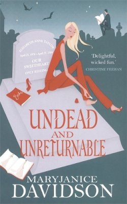 Maryjanice Davidson - Undead And Unreturnable: Number 4 in series (Undead/Queen Betsy) - 9780749936433 - KEX0219304