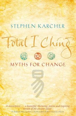 Stephen Karcher - Total I Ching - 9780749939809 - V9780749939809
