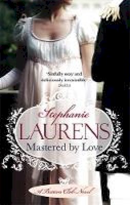 Stephanie Laurens - Mastered By Love: A Bastion Club Novel (Bastion Club 8) - 9780749940133 - V9780749940133