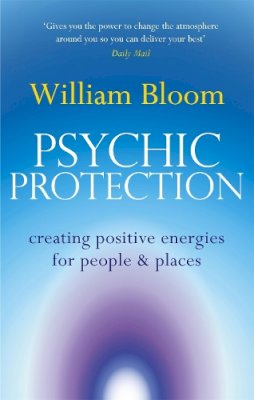 Dr. William Bloom - Psychic Protection - 9780749941314 - V9780749941314