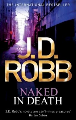J. D. Robb - Naked In Death - 9780749954161 - 9780749954161