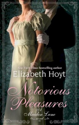 Elizabeth Hoyt - Notorious Pleasures - 9780749954451 - V9780749954451