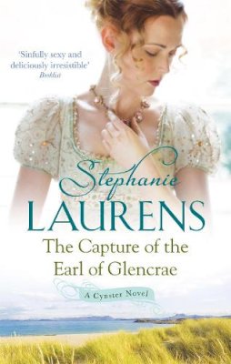 Stephanie Laurens - The Capture Of The Earl Of Glencrae: Number 3 in series - 9780749955090 - V9780749955090