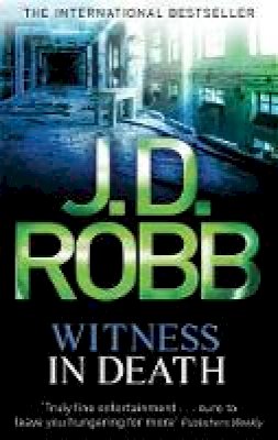 J. D. Robb - Witness In Death: 10 - 9780749956165 - V9780749956165