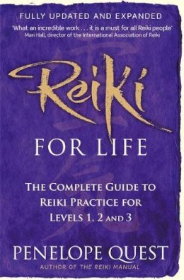 Penelope Quest - Reiki For Life: The complete guide to reiki practice for levels 1, 2 & 3 - 9780749956585 - V9780749956585