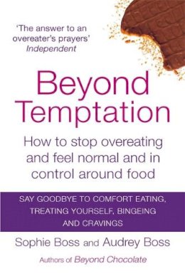 Audrey Boss - Beyond Temptation: How to stop overeating and feel normal and in control around food - 9780749957360 - V9780749957360