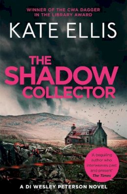 Kate Ellis - The Shadow Collector: Book 17 in the DI Wesley Peterson crime series - 9780749958008 - V9780749958008