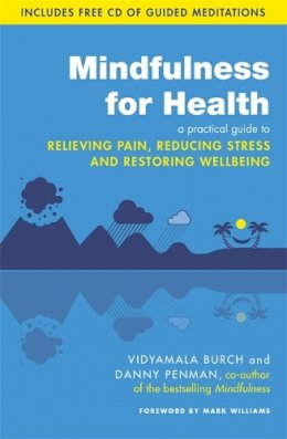Penman, Dr. Danny; Burch, Vidyamala - Mindfulness for Health - 9780749959241 - V9780749959241