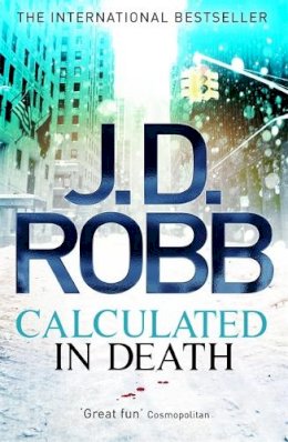 J. D. Robb - Calculated in Death - 9780749959340 - V9780749959340