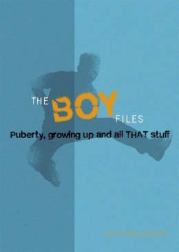 Alex Hooper-Hodson - The Boy Files: Puberty, Growing Up and All That Stuff - 9780750277709 - V9780750277709