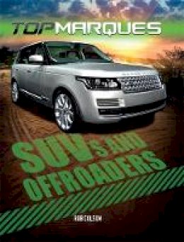 Rob Colson - Top Marques: SUVs and Off-Roaders - 9780750297974 - V9780750297974