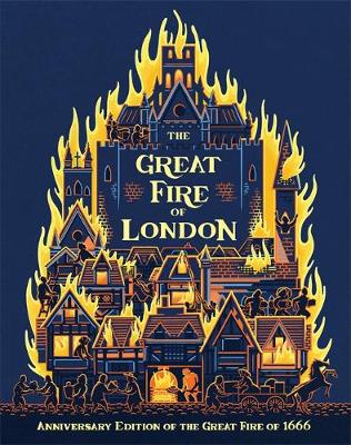 Emma Adams - The Great Fire of London: Anniversary Edition of the Great Fire of 1666 - 9780750298209 - V9780750298209