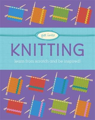 Sophie Scott - Get Into: Knitting - 9780750298230 - V9780750298230