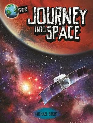 Michael Bright - Planet Earth: Journey into Space - 9780750298292 - V9780750298292