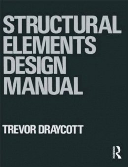 Trevor Draycott - Structural Elements Design Manual - 9780750603133 - V9780750603133