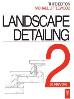 Michael Littlewood - Landscape Detailing Volume 2: Surfaces - 9780750613033 - V9780750613033