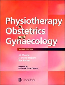 Mantle, Jill; Haslam, Jeanette; Barton, Sue - Physiotherapy in Obstetrics and Gynaecology - 9780750622653 - V9780750622653