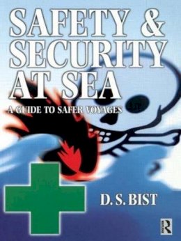 D. S. Bist - Safety and Security at Sea - 9780750647748 - V9780750647748