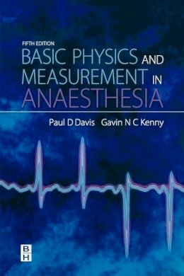 P.d. Davis - Basic Physics & Measurement in Anaesthesia - 9780750648288 - V9780750648288
