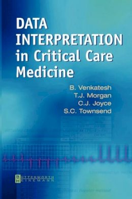 Bala Venkatesh - Data Interpretation in Critical Care Medicine - 9780750652735 - V9780750652735