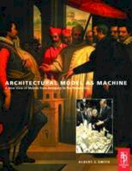 Albert Smith - Architectural Model as Machine - 9780750656344 - V9780750656344