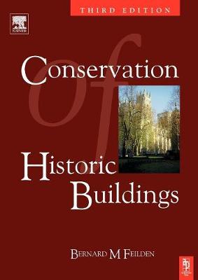 Bernard M. Feilden - Conservation of Historic Buildings - 9780750658638 - V9780750658638