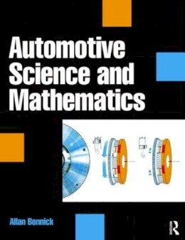 Allan Bonnick - Automotive Science and Mathematics - 9780750685221 - V9780750685221