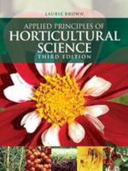 Laurie Brown - Applied Principles of Horticultural Science - 9780750687027 - V9780750687027