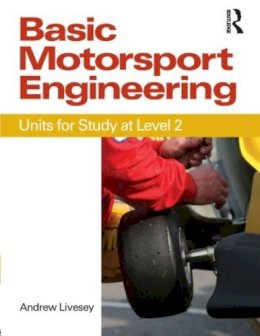 Andrew Livesey - Basic Motorsport Engineering - 9780750689090 - V9780750689090