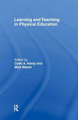 Colin Hardy - Learning and Teaching in Physical Education - 9780750708753 - KT00001674
