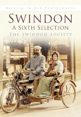 The Swindon Society - Swindon in Old Photographs - 9780750916714 - V9780750916714