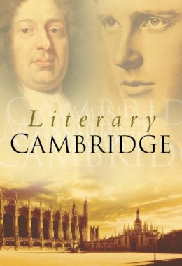 Lisa Sargood - Literary Cambridge in Old Photographs - 9780750922883 - V9780750922883