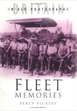 Percy Vickery - Fleet : A Third Selection (Britain in Old Photographs) - 9780750929851 - V9780750929851