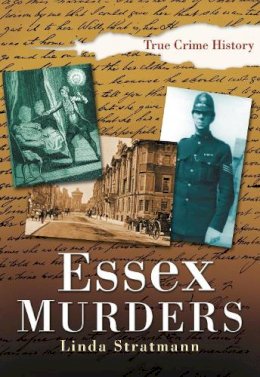 Linda Stratmann - Essex Murders - 9780750935548 - V9780750935548