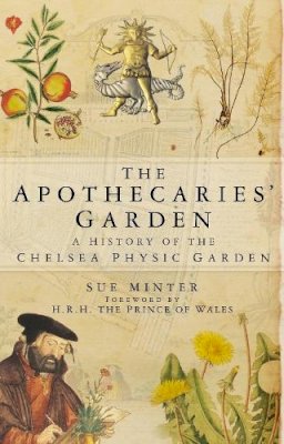 Minter, Sue - The Apothecaries' Garden - 9780750936385 - V9780750936385