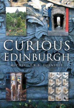 Michael Turnbull - Curious Edinburgh - 9780750939492 - V9780750939492