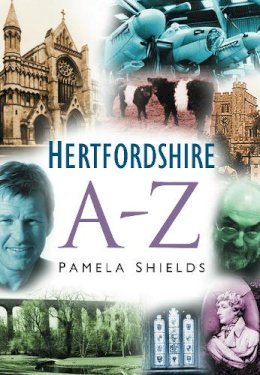 Pamela Shields - Hertfordshire A-Z - 9780750942508 - V9780750942508
