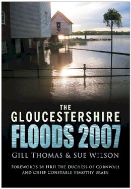 Thomas - Gloucestershire Floods 2007 - 9780750949460 - V9780750949460