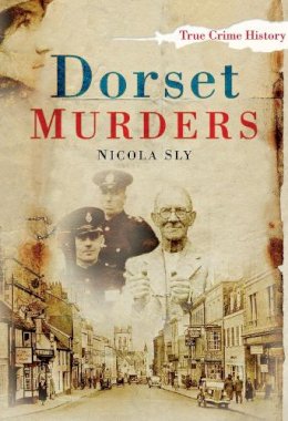 Nicola Sly - Dorset Murders - 9780750951074 - V9780750951074