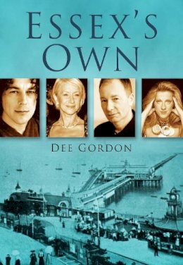 Dee Gordon - Essex´s Own - 9780750951210 - V9780750951210