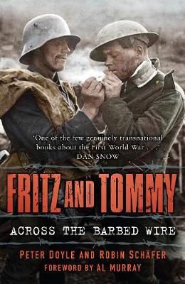 Peter Doyle - Fritz and Tommy: Across the Barbed Wire - 9780750956840 - V9780750956840