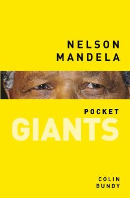 Colin Bundy - Nelson Mandela: pocket GIANTS - 9780750959209 - V9780750959209
