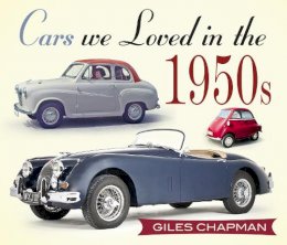 Giles Chapman - Cars We Loved in the 1950s - 9780750961004 - V9780750961004
