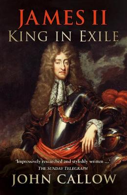 John Callow - James II: King in Exile - 9780750964937 - V9780750964937