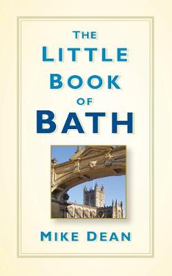 Mike Dean - The Little Book of Bath - 9780750966030 - V9780750966030