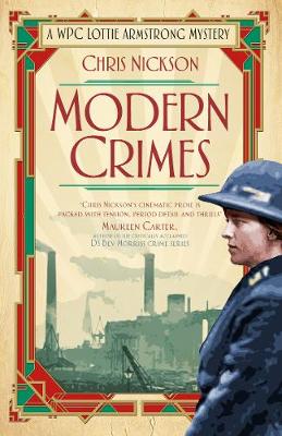 Chris Nickson - Modern Crimes: A WPC Lottie Armstrong Mystery (Book 1) - 9780750969833 - V9780750969833
